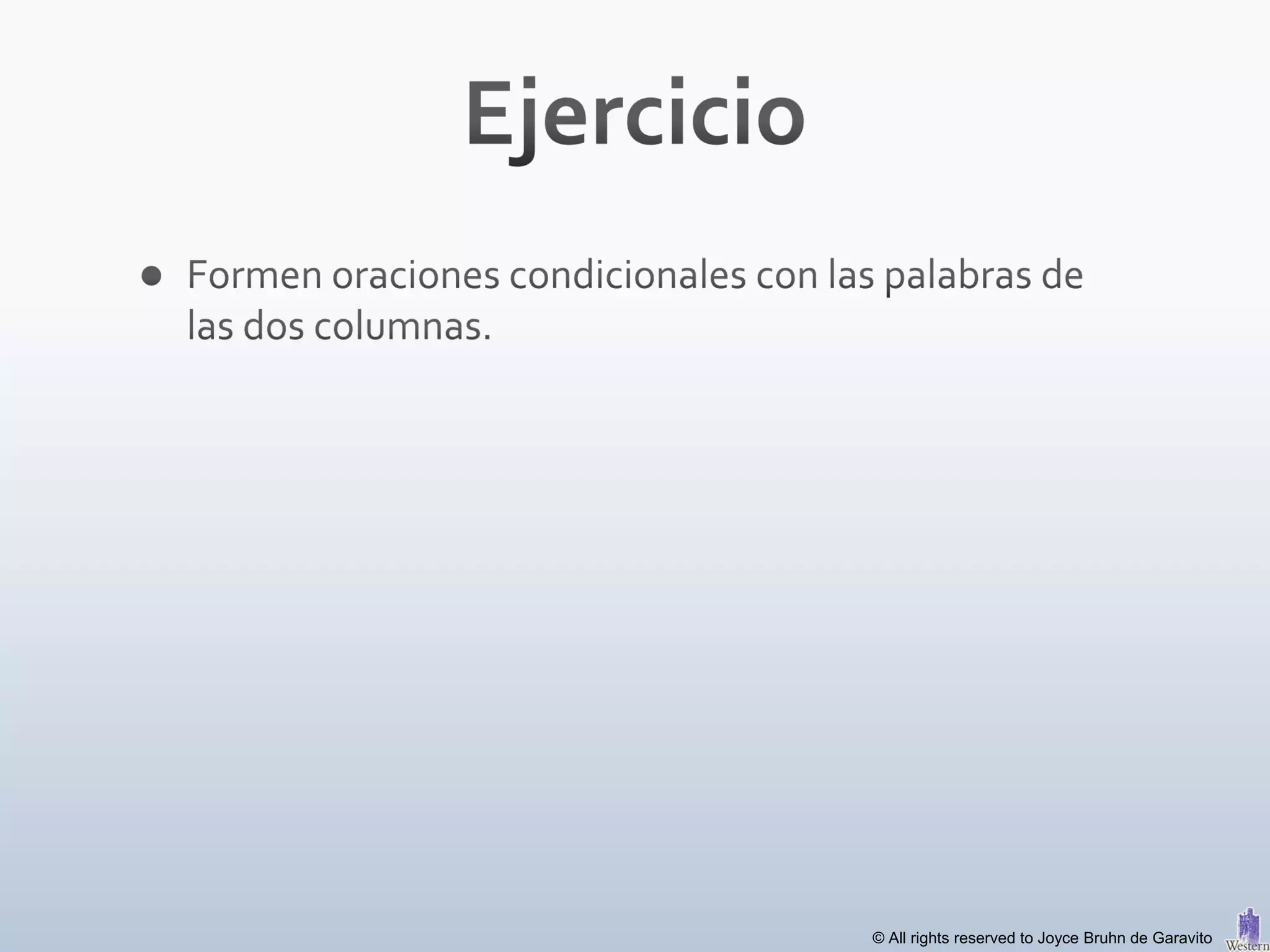 © All rights reserved to Joyce Bruhn de Garavito
 