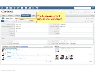 The business object
                              page is your workspace.




220_1008 | January 24, 2011
 