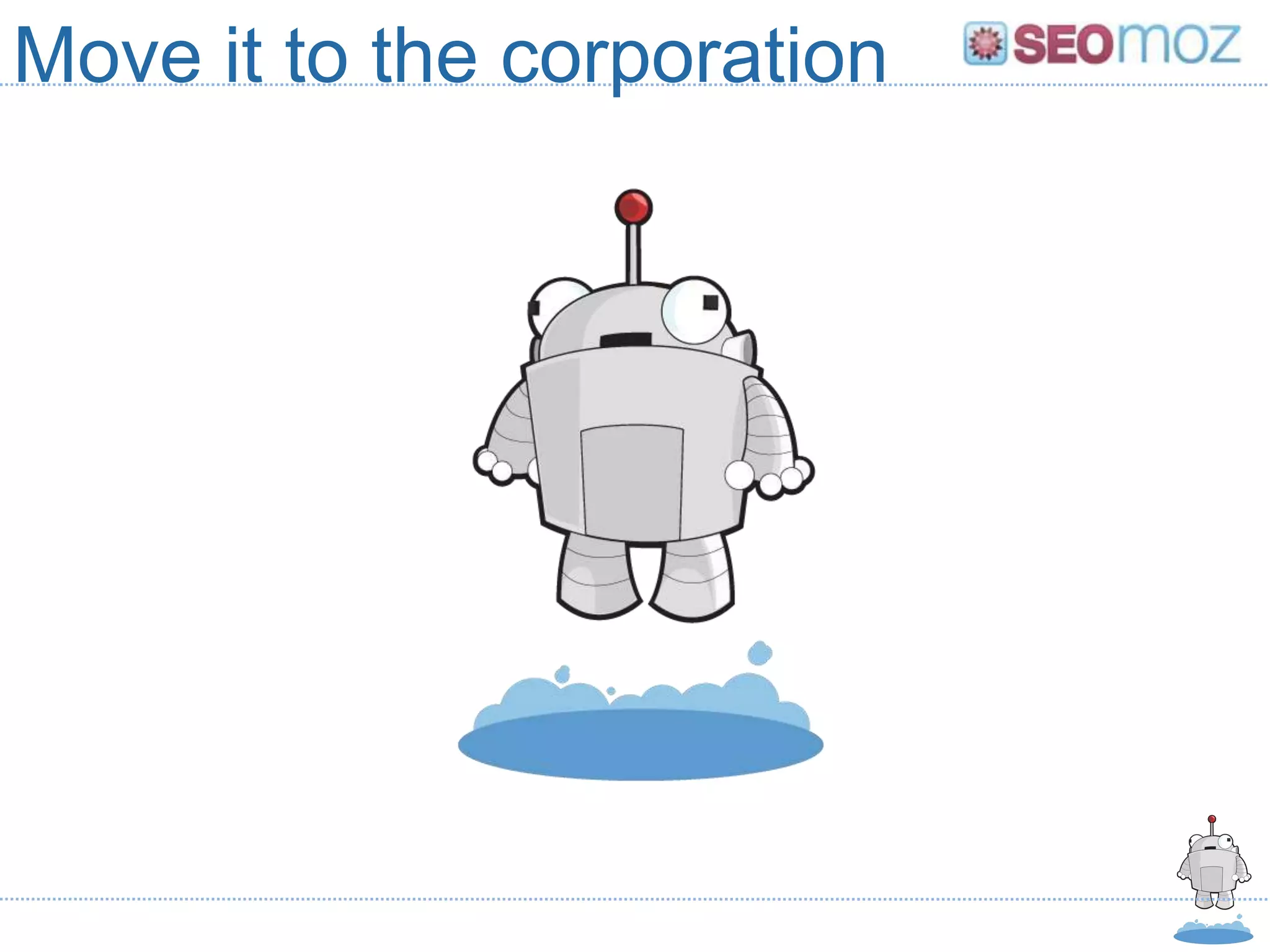 Move it to the corporation
 