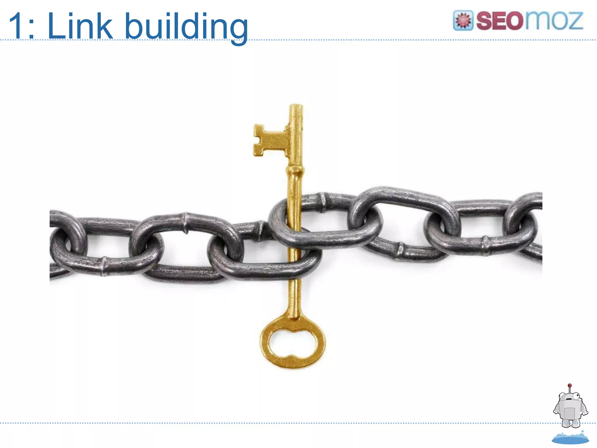 1: Link building
 