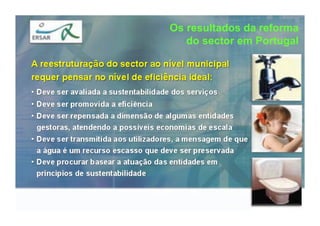 Os resultados da reforma
   do sector em Portugal
 