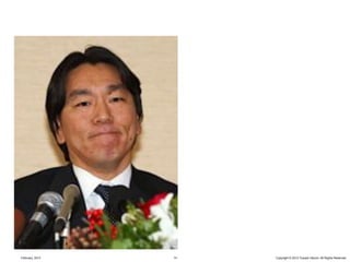 February, 2013   14   Copyright © 2012 Yusuke Utsumi. All Rights Reserved.
 