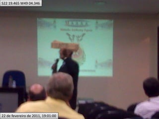 S22 19.465 W49 04.34622 de fevereiro de 2011, 19:01:00