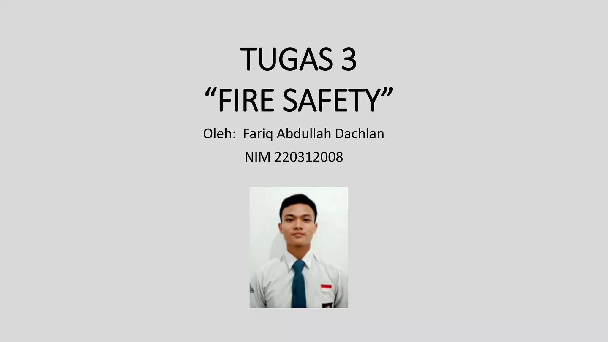 K3 fire safety PENANGGULANGAN KEBAKARAN | PPTX