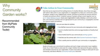 Why
Community
Garden works?
• Recommended
from MyPlate
Community
Toolkit
 