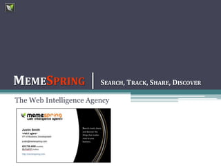 MemeSpring│ Search, Track, Share, Discover The Web Intelligence Agency 