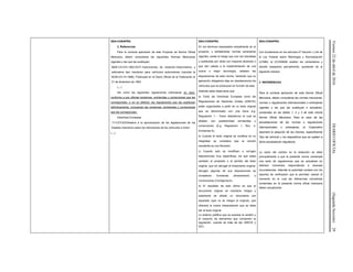 Viernes22deabrilde2016DIARIOOFICIAL(SegundaSección)29
SSA-CONAPRA
2. Referencias
Para la correcta aplicación de este Proyecto de Norma Oficial
Mexicana, deben consultarse las siguientes Normas Mexicanas
vigentes o las que las sustituyan:
NMX-CH-074-1993-SCFI Instrumentos de medición-Velocímetros y
odómetros tipo mecánico para vehículos automotores (cancela la
NOM-CH-74-1986). Publicada en el Diario Oficial de la Federación el
31 de diciembre de 1993.
(…)
Así como las siguientes regulaciones extranjeras en vigor,
conforme a sus últimas revisiones, enmiendas y correcciones que les
correspondan, o en su defecto, las regulaciones que las sustituyan
definitivamente, incluyendo las revisiones, enmiendas y correcciones
que les correspondan:
Directivas Europeas
71/127/CEERelativa a la aproximación de las legislaciones de los
Estados miembros sobre los retrovisores de los vehículos a motor.
(…)
SSA-CONAPRA
En los términos expresados actualmente en el
proyecto, y señalándose normas extranjeras
vigentes, existe el riesgo que una vez obsoletas
y sustituidas por otras con mayores alcances o
que den cabida a la implementación de una
nueva o mejor tecnología, rebasen las
disposiciones de esta norma, haciendo que su
aplicación obligatoria deje en obsolescencia los
vehículos que se produzcan en función de esta.
Además debe observarse que:
a) Tanto las Directivas Europeas como las
Regulaciones de Naciones Unidas (UNECE)
están organizadas a partir de un texto original
que es denominado con una clave (Lg.
Regulación 1 - Faros delanteros) al cual se
añaden con posterioridad enmiendas y
correcciones (E.g. Regulación 1, Rev. 4,
Enmienda S);
b) Cuando el texto original se modifica en su
integridad se considera que la versión
resultante es una Revisión;
c) Cuando solo se modifican o corrigen
disposiciones muy específicas, sin que estas
cambien el propósito o el sentido del texto
original, que sin abrogar el lineamiento original,
derogan algunas de sus disposiciones se
consideran Enmienda (Amendment) o
Correcciones (Corrigendum).
d) El resultado de esto último es que el
documento original se mantiene íntegro y
solamente se añade un documento por
separado (que no se integra al original), que
ofrecerá la nueva interpretación que se debe
dar al texto original.
Lo anterior justifica que se exprese la versión y
el conjunto de elementos que componen la
regulación, cuando se trate de las UNECE y
EEC.
SSA-CONAPRA
Con fundamento en los artículos 47 fracción I y 64 de
la Ley Federal sobre Metrología y Normalización
(LFMN), el CCONNSE analizó los comentarios y
decidió aceptarlos parcialmente, quedando de la
siguiente manera:
2 REFERENCIAS
Para la correcta aplicación de esta Norma Oficial
Mexicana, deben consultarse las normas mexicanas,
normas o regulaciones internacionales o extranjeras
vigentes o las que las sustituyan o actualicen,
contenidas en las tablas 1, 2 y 3 de esta misma
Norma Oficial Mexicana. Para el caso de las
actualizaciones de las normas o regulaciones
internacionales o extranjeras, el Corporativo
reportará la adopción de las mismas, especificando
Tipo de vehículo y los dispositivos que se sujeten a
dicha actualización regulatoria.
La razón del cambio en la redacción se debe
principalmente a que la presente norma contempla
una serie de regulaciones que se actualizan en
distintos momentos respondiendo a diversas
circunstancias. Además la autoridad contará con los
reportes de verificación que le permitan valorar el
momento en el cual las referencias normativas
contenidas en la presente norma oficial mexicana
deben actualizarse.
 