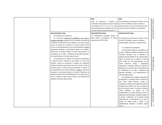 Viernes22deabrilde2016DIARIOOFICIAL(SegundaSección)77
AMIA
Todas las referencias a Dictamen de
Cumplimiento deben aparecer bajo este modelo
(con mayúscula en la “D” y en la “C”) a lo largo
del documento para ser consistente y ya que es
un término definido conforme al numeral 6.1.4.
AMIA
Con fundamento en los artículos 47 fracción I y 64 de
la LFMN, el CCONNSE, analizó el comentario y
decidió aceptarlo, por lo que se revisara que en todo
el texto se mencione Dictamen de Cumplimiento.
INDEX METROPOLITANA
6.1.4 Dictamen de Cumplimiento:
Es el documento emitido por la Secretaría o, en su caso, la
Unidad de Verificación mediante el cual el Corporativo demuestra que
el dispositivo de seguridad esencial instalado en los vehículos ligeros
nuevos, de acuerdo con el numeral 6.1.3 de este Proyecto de NOM,
cumple con las especificaciones de las Normas Mexicanas, normas o
regulaciones extranjeras o internacionales citadas en el capítulo 2
Referencias, del presente Proyecto de Norma Oficial Mexicana, en
concordancia con su Tabla 1. Dispositivos de Seguridad Esenciales y
sus Especificaciones en Vehículos Ligeros Nuevos.
De conformidad con el capítulo 5 Evaluaciones de desempeño y
el Segundo Artículo Transitorio de este proyecto de norma oficial
mexicana, cuando así corresponda, el dictamen de cumplimiento
indicará el resultado de las pruebas a las que se someten los tipos de
vehículos nuevos o los tipos de vehículos existentes, en relación con
las especificaciones las Normas Mexicanas, normas o regulaciones
extranjeras o internacionales citadas en el capítulo 2 Referencias, del
presente Proyecto de Norma Oficial Mexicana, en concordancia con su
Tabla 2. Pruebas de impacto frontal y lateral y sus Especificaciones
aplicables a Vehículos Ligeros Nuevos.
INDEX METROPOLITANA
Las modificaciones propuestas atienden a
lograr claridad y consistencia con diversas
disposiciones del PROY-NOM.
INDEX METROPOLITANA
Con fundamento en los artículos 47 fracción I y 64 de
la LFMN, el CCONNSE, analizó el comentario y
decidió aceptarlo, quedando de la siguiente forma:
6.1.4 Dictamen de Cumplimiento:
Es el documento emitido por la Secretaría o, en
su caso, la Unidad de Verificación mediante el cual el
Corporativo demuestra que el dispositivo de
seguridad esencial instalado en los vehículos ligeros
nuevos, de acuerdo con el numeral 6.1.3 de esta
NOM, cumple con las especificaciones de las
normas mexicanas, normas o regulaciones
internacional o extranjeras citadas en el capítulo 2
Referencias, de la presente Norma Oficial Mexicana,
en concordancia con su Tabla 1. Dispositivos de
Seguridad Esenciales y sus Especificaciones en
Vehículos Ligeros Nuevos.
De conformidad con el capítulo 5 Evaluaciones
de desempeño y el Segundo Artículo Transitorio de
esta Norma Oficial Mexicana, cuando así
corresponda, el dictamen de cumplimiento indicará el
resultado de las pruebas a las que se someten los
tipos de vehículos nuevos o los tipos de vehículos
nuevos existentes, en relación con las
especificaciones las normas mexicanas, normas o
regulaciones internacionales o extranjeras citadas en
el capítulo 2 Referencias, de la presente Norma
Oficial Mexicana, en concordancia con su Tabla 2.
Pruebas de impacto frontal y lateral y sus
Especificaciones aplicables a Vehículos Ligeros
Nuevos.
 