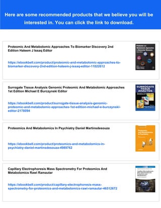 Proteomic And Metabolomic Approaches To Biomarker Discovery Haleem J ...