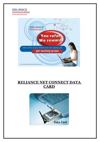 RELIANCE NET CONNECT DATA
          CARD
 