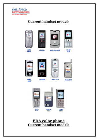 Current handset models




  PDA color phone
Current handset models
 