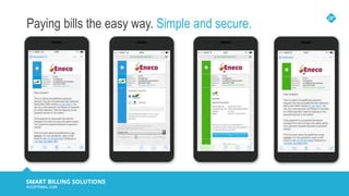 Paying bills the easy way. Simple and secure.
 