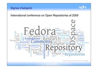 Signes d'adopció

International conference on Open Repositories al 2009
 