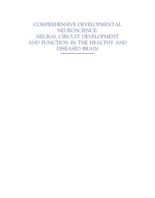 Neural Circuit Development And Function In The Healthy And Diseased ...