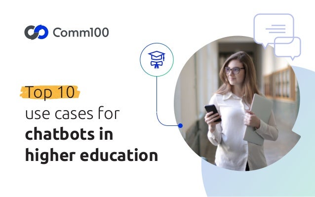Top 10
use cases for
chatbots in
higher education
 