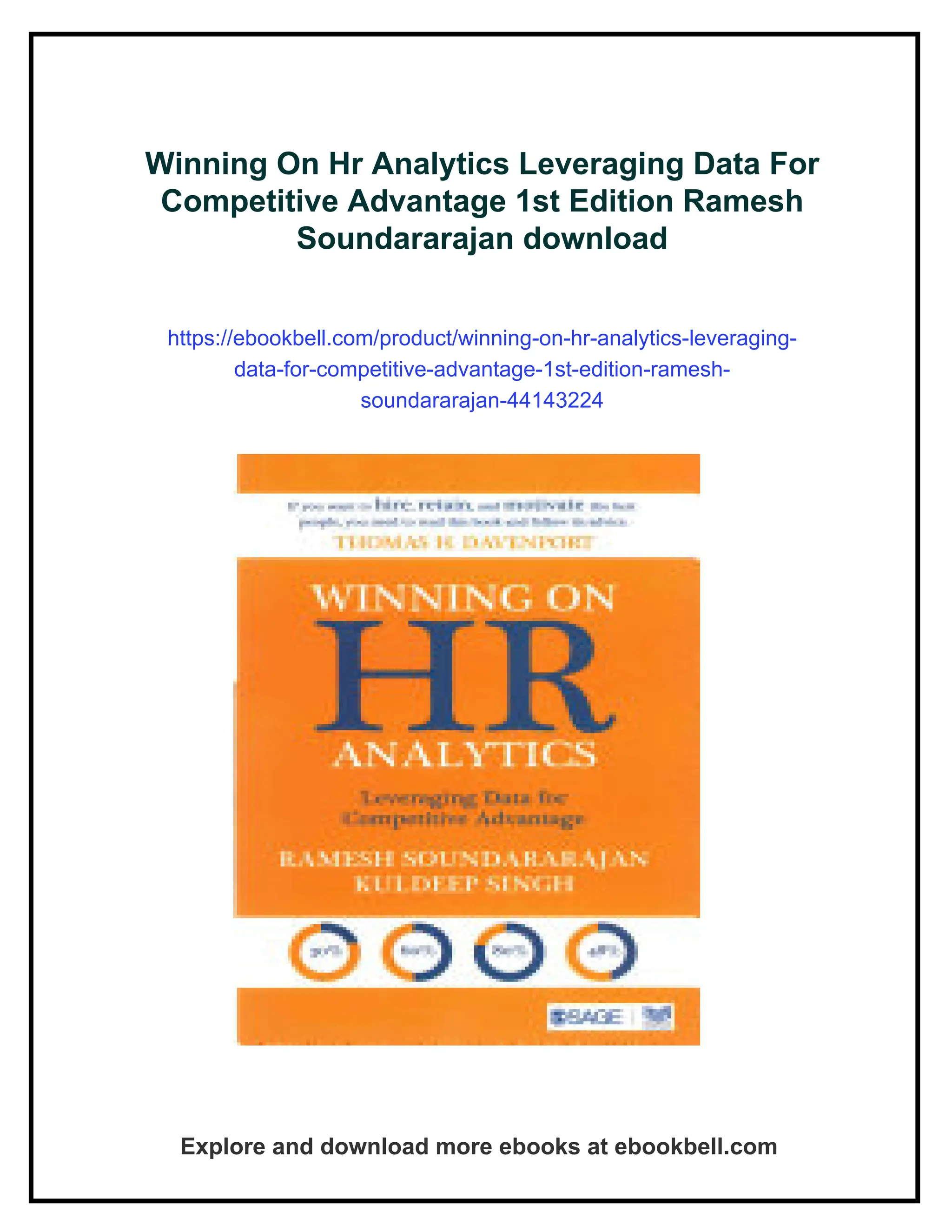 Winning On Hr Analytics Leveraging Data For
Competitive Advantage 1st Edition Ramesh
Soundararajan download
https://ebookbell.com/product/winning-on-hr-analytics-leveraging-
data-for-competitive-advantage-1st-edition-ramesh-
soundararajan-44143224
Explore and download more ebooks at ebookbell.com
 