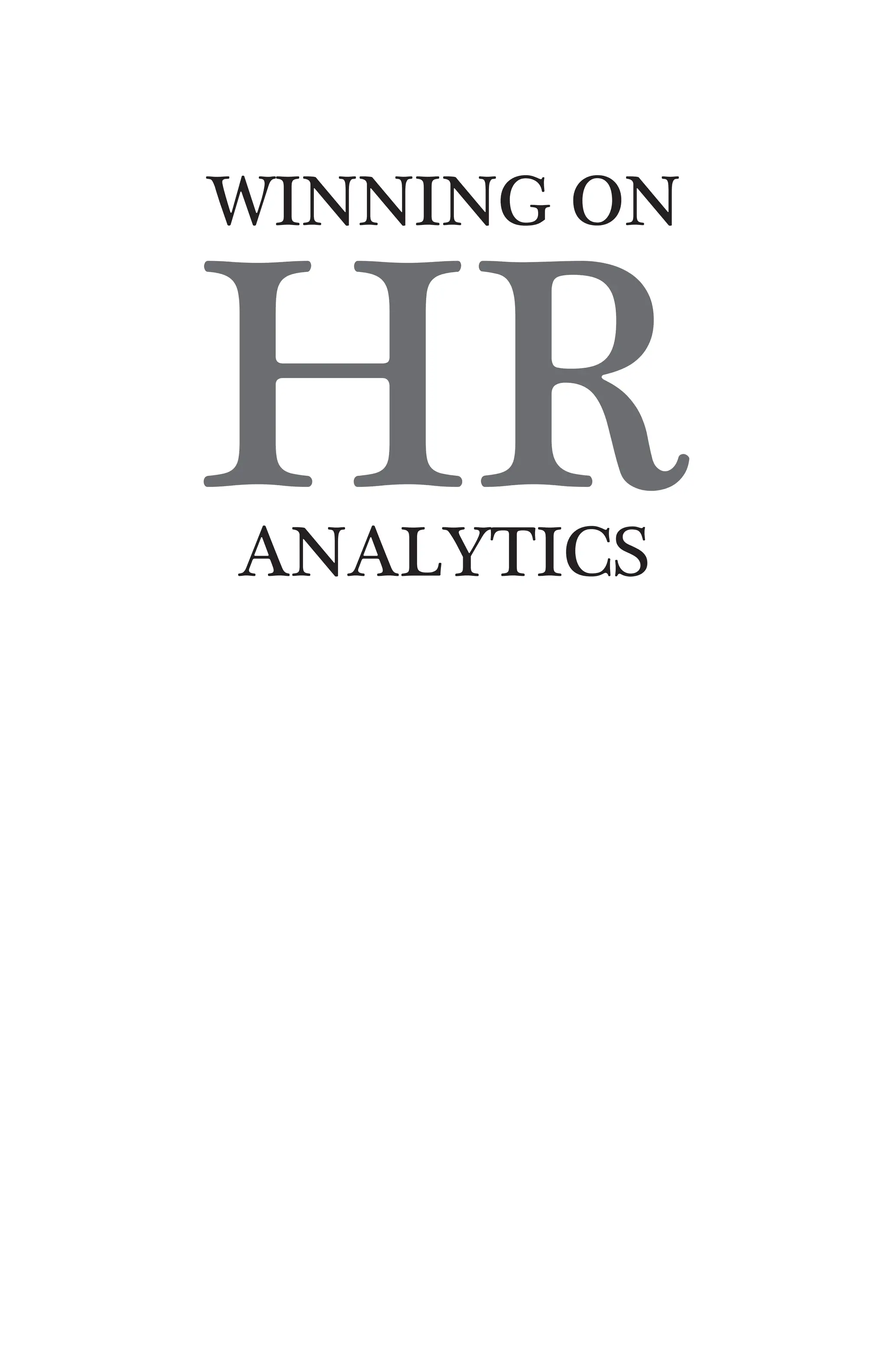 Winning on
HR
Analytics
 
