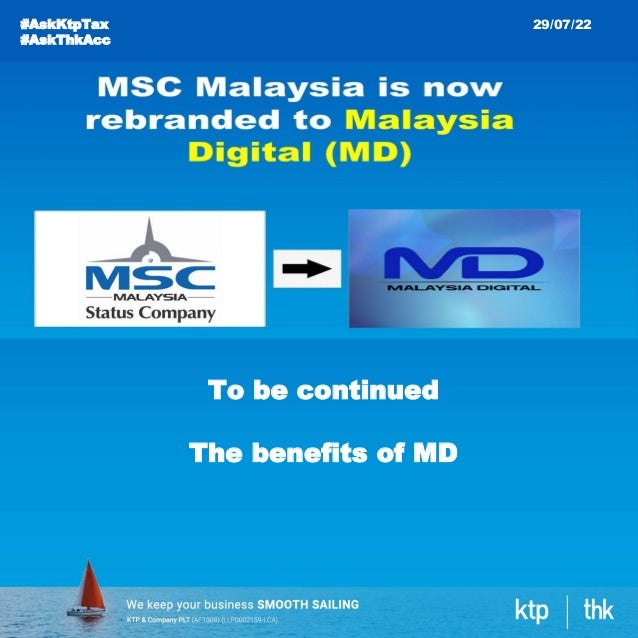 #AskKtpTax
#AskThkAcc
29/07/22
To be continued
The benefits of MD
 