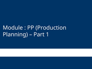 Comprehensive Overview of SAP Production Planning (PP) Module and ...