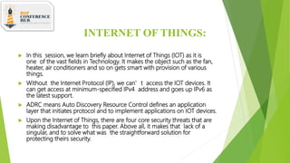 INTERNET OF THINGS:
 In this session, we learn briefly about Internet of Things (IOT) as it is
one of the vast fields in ...