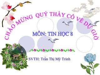 SVTH: Trần Thị Mỹ Trinh
 
