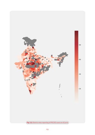 62
Fig. 5.2: District-wise reporting of POCSO cases on eCourts
 