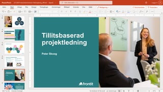 PowerPoint 221209 Frukostseminarium Helsingborg_officiel - Sparat ! " Sök (Alternativ + C) ! Logga in !
Tillitsbaserad
pro...