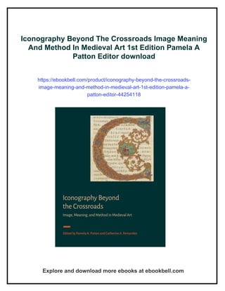 Iconography Beyond The Crossroads Image Meaning And Method In Medieval ...