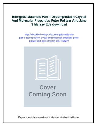 Energetic Materials Part 1 Decomposition Crystal And Molecular ...