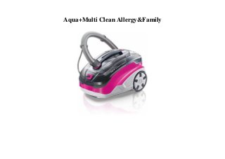 Aqua+Multi Clean Allergy&Family
 