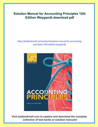 Solution Manual for Accounting Principles 12th Edition Weygandt | PDF