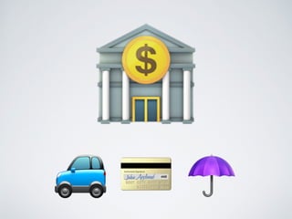 🏦
🚙 💳 ☂
 