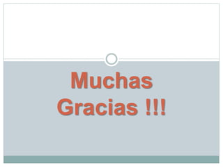 Muchas
Gracias !!!
 