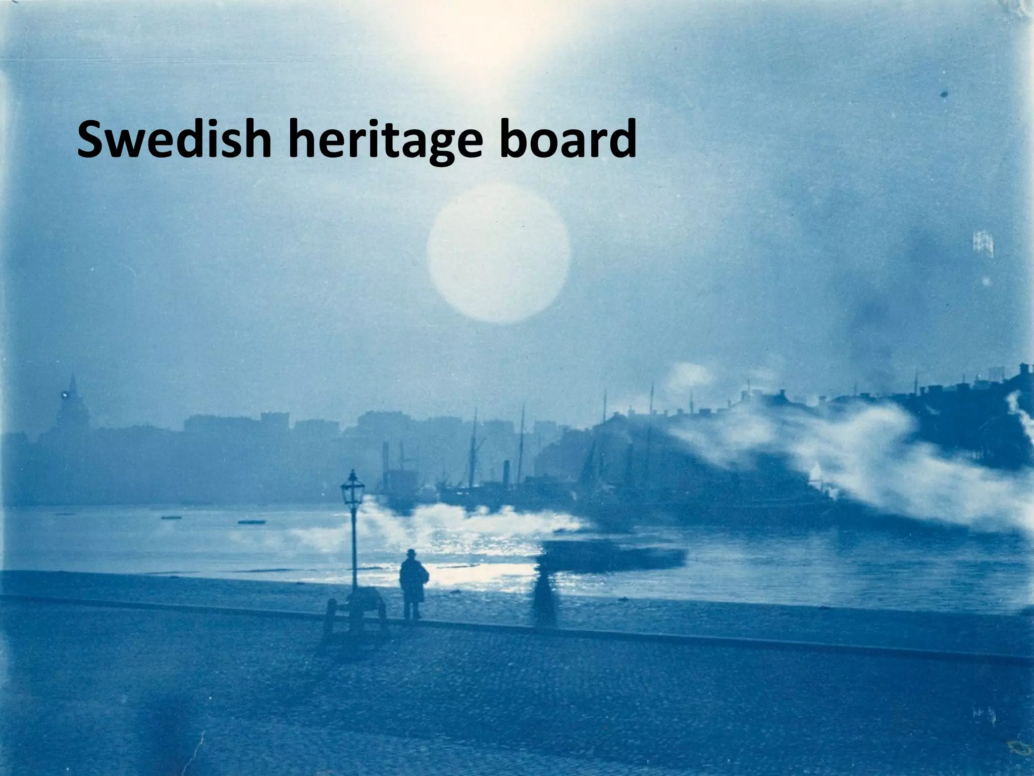 Swedish heritage board 
 