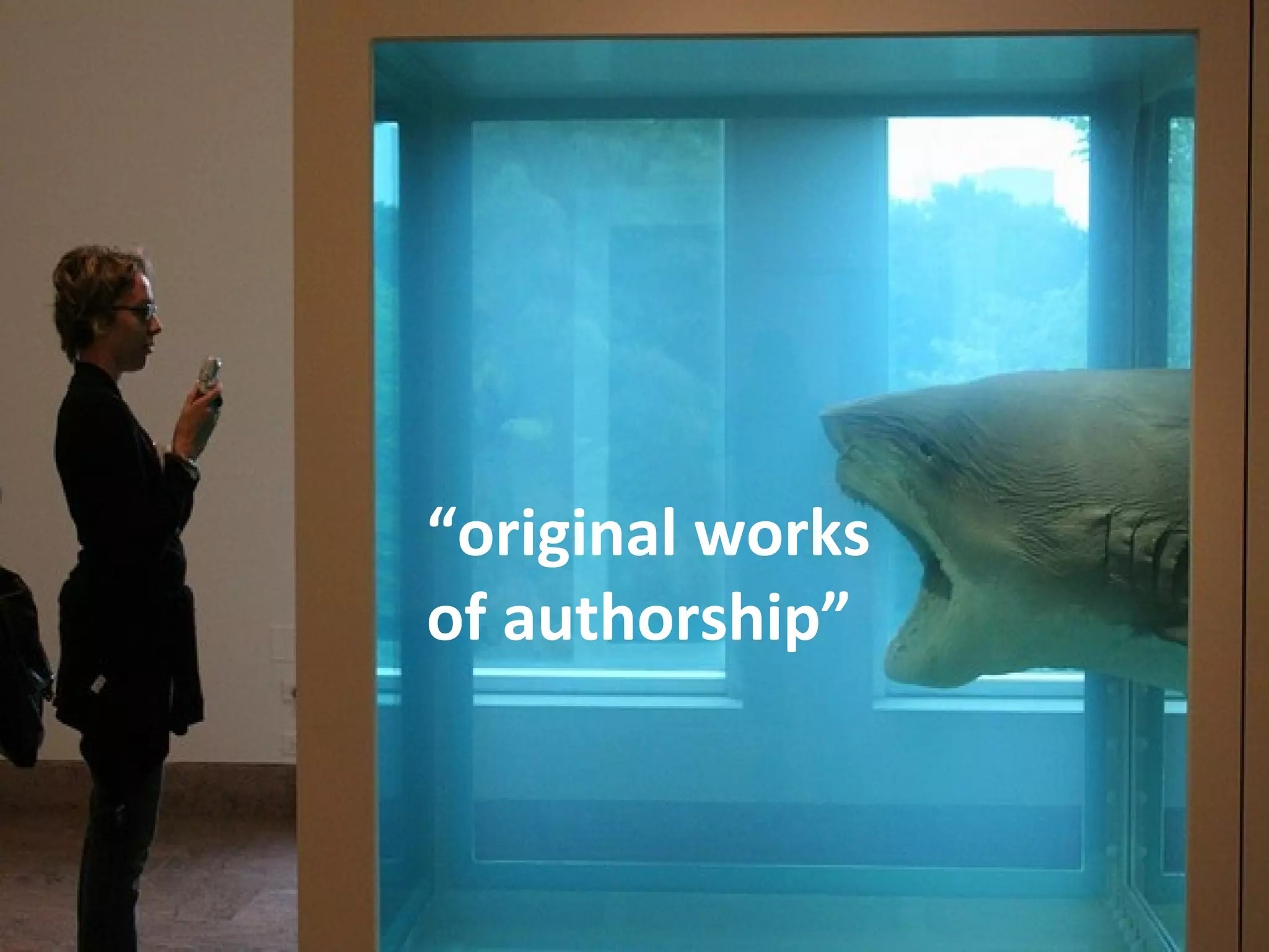 “original works 
of authorship” 
 