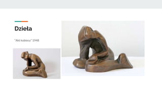 Dzieła
“Akt kobiecy” 1948
 