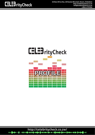 PROFILEPROFILE
http://celebritycheck.co.zw/
26 New Africa Hse, 40 Kwame Nkrumah, Harare, Zimbabwe
http://celebritycheck.co.zw
info@celebritycheck.co.zw
+263 4 775762
 