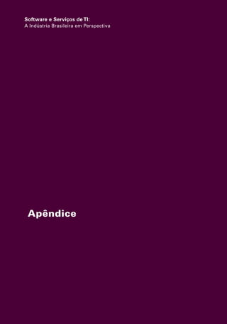 Software e Serviços de TI: A Indústria Brasileira em Perspectiva