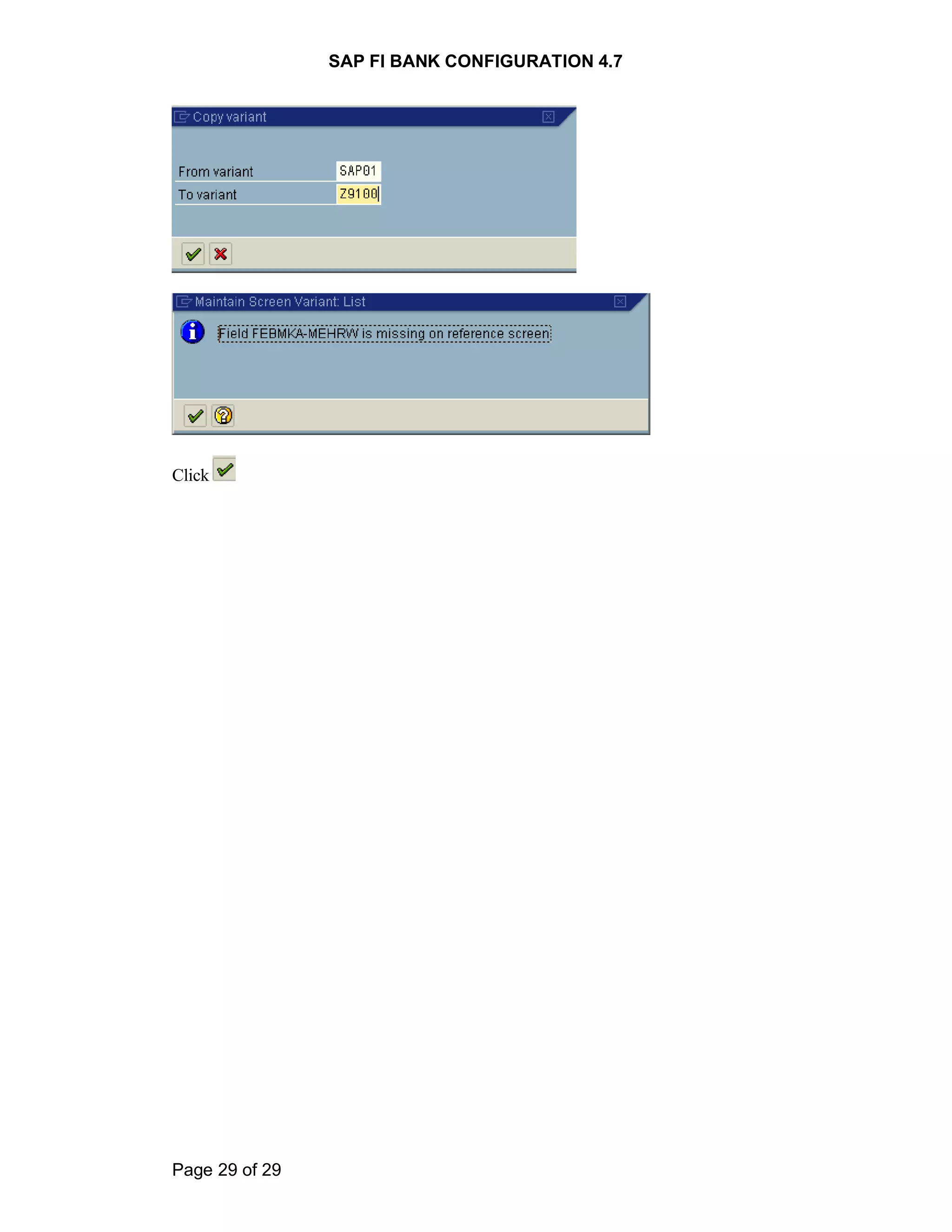 SAP FI BANK CONFIGURATION 4.7
Page 29 of 29
Click
 
