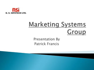 Presentation By
Patrick Francis
 