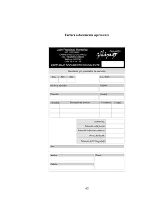 Factura o documento equivalente




              62
 