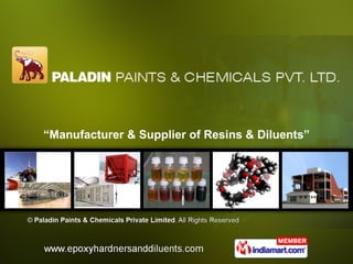 “ Manufacturer & Supplier of Resins & Diluents” 