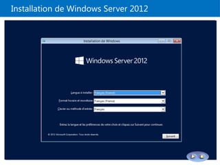 Installation de Windows Server 2012
 
