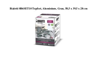 Bialetti 0B6SET10 Topfset, Aluminium, Grau, 58,5 x 39,5 x 28 cm
 