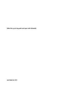 ess -m 2 -a (After this, go to log path and open with Ultraedit)
mmon Channels State for CC1
 