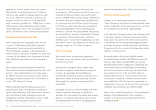 appetite for further tower sales in the region.
Beyond this, TowerXchange track 27 telecom
towercos and smaller broadcast towercos with
less than 1,000 towers and 12 JV infracos, the
largest of which are the UK’s CTIL and MBNL,
each managing portfolios of ~18,000 sites. Further
information on these players can be found in
“TowerXchange’s who’s who in European towers”
in the 15th edition of the TowerXchange journal.
European tower deals since 2008
We’ve seen over €2bn deployed since 2012 to
transfer 25,000 towers from MNO-captive to
independent towercos (see the deal table in
“TowerXchange’s analysis of the independent
tower market in Europe”). However, we think this
is the tip of the iceberg of an investment of more
than 10x that magnitude over the coming five
years.
The trend to monetise European towers was
initiated in the Netherlands where KPN sold 1,300
towers to three different towercos, then again
by KPN in Germany to American Tower, before
Bouygues Telecom’s sale of over 2,000 towers to
Antin’s FPS Towers in France.
What really kick started the European tower
industry were large transactions by Cellnex in
Spain (with Telefónica and Yoigo) and 14 months
ago with Wind in Italy, bringing us up to the
current day with the VimpelCom process to sell
10,400 towers well under way in Russia.
A second trend is starting to emerge in the
monetisation of European passive infrastructure,
initiated by Telecom Italia’s strategy for their
infraco, INWIT. With a partial listing of INWIT on
the Madrid Stock Exchange now being followed
by a strategic sale of a further tranche of equity
in the infraco, other operators are considering
both options for their newly created captive
towercos. Turkcell have initiated the IPO process
for Global Tower, Deutsche Telekom have hinted
at a potential listing of Deutsche Funkturm,
Telefónica are rumoured to be planning an early
July IPO of Telxius, and MegaFon are looking for a
strategic buyer for First Tower Company.
Drivers of change
Why wasn’t there a substantial pipeline of
European tower transactions and monetisations
when there is now?
Firstly, many European MNOs didn’t need
the cash as urgently as did their counterparts
in Africa for example. But the efficiency
benefits of transferring assets to infrastructure
specialists, whilst focusing on selling minutes
and megabytes, remains common to MNOs
worldwide.
European towers is a seller’s market, and with
relative valuation arbitrage so significant,
whether they’re considering selling and leasing
back or carving out and keeping their towers,
the monetisation of towers is creeping up the
boardroom agenda within MNOs across Europe.
Where is activity expected?
Looking at the heatmap presented in the article
“TowerXchange’s analysis of the independent tower
market in Europe” in this journal, you can see that
the continent is awash with opportunities.
In this edition of the journal we take a detailed look
at the tower industry in Russia, Germany, Turkey,
Italy, Spain, UK and the CIS where known activity
is underway. We also examine emerging markets
including Romania, Poland and Greece and discuss
the potential for the creation of independent tower
markets in each country.  
As stated earlier, of Europe’s 600,000 towers
(including Russia and the CIS) 36% are owned by
infracos and a third of which (13%) are owned
by independent tower companies. Examining the
transactions which TowerXchange are tracking
and the trends we are observing, we forecast the
percentage of towers to be owned by infracos
(independent towercos + operator-led towercos +
JV infracos) to increase to 40% by the end of this
year and 65% by 2020. In terms of ownership by
independent towercos, we forecast this to increase
to 18% by the end of 2016 and 48% by 2020.
Again, refer to the infographic in “TowerXchange’s
analysis of the independent tower market in
Europe” to see how we anticipate that forecast
being realised
www.towerxchange.com/meetups/meetup-europe | TowerXchange Europe report 2016 | 23| TowerXchange Europe report 2016 | www.towerxchange.com/meetups/meetup-europe36
 