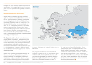 Republic and more recently, Viva in the Dominican
Republic), so MNOs acquiring CIS opcos from their
peers have the option to raise capital by monetising
towers.
Investors’ perspectives on CIS towers
Beyond macro economics, the usual questions
apply for investors interested in telecom towers in
the CIS: who are the MNOs, and how comfortable
are you doing business with them? What is their
anticipated investment in 4G (or in the case of the
Ukraine, 3G)? Given that you live and die by the
MSA, are you comfortable with rule of law in the
country concerned? And of course, how far are
you prepared to put your faith in the management
team? If you’re investing in emerging market
towers there will always be more homework to be
done to understand the regulatory framework, asset
ownership and registration.
“The biggest issue for us has been the dominance
of State owned incumbents,” said one participant
in the CIS roundtable at the TowerXchange Meetup
Europe (April 2016). “Even where private investors
own a significant stake, if former State owned
incumbents remain linked to the government there
is a risk that telecom is seen as a cash cow, which
can result in investments being put under extreme
taxation pressure.”
Despite these concerns, investors increasingly see
towers as relatively safe class of assets, so if the
country concerned has developed a framework
which makes real estate a relatively safe harbor,
savvy investors will see beyond short term macro
economic challenges and may still be interested in
CIS towers.
The geopolitical and macro economic risks of
investing in Russia and the CIS have become more
visible recently. Currency devaluation has had
the most concrete impact on financing, bringing
local currency financing into focus as an option,
particularly given that contracts are likely to
be local currency based. But there isn’t always
sufficient long term funding available from local
banks, and local banks may be less familiar and
comfortable with the towerco business model, and
thus can be inclined to take a more conservative
view of contracted revenues. Organisations like the
IFC, EBRD or Asia Development Bank can educate
local banks and improve access to local currency
financing where available
Fintur
www.towerxchange.com/meetups/meetup-europe | TowerXchange Europe report 2016 | 35| TowerXchange Europe report 2016 | www.towerxchange.com/meetups/meetup-europe86
 