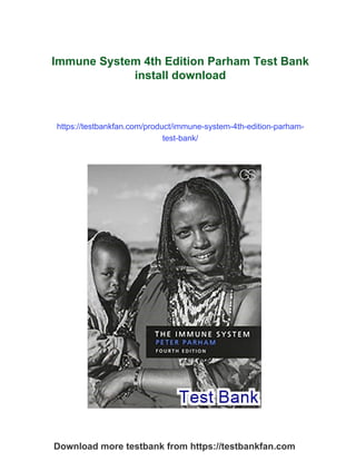 Lobo Parham Immune System 4th Edition Parham Test Bank | PDF