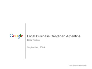 Local Business Center en Argentina Beta Testers September, 2009 