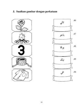 J. Suaikan gambar dengan perkataan 
10 
.46 
.47 
.48 
.49 
.50 
